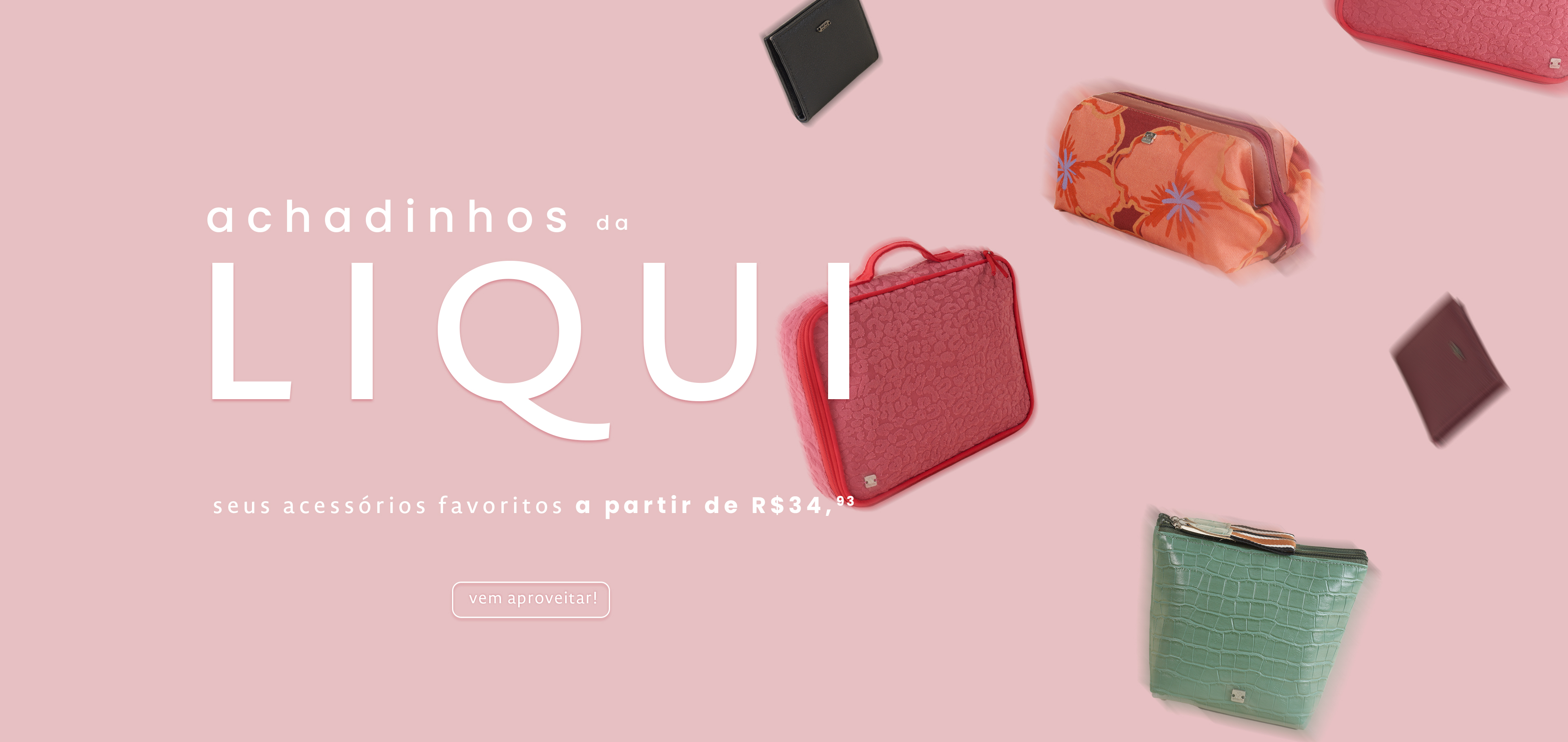 acessórios a partir de R$34,93